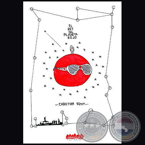 EL REY DEL PLANETA ROJO - Autor: CHRISTIAN KENT - Año 2016